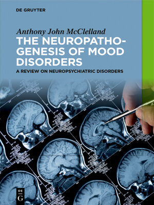 cover image of The Neuropathogenesis of Mood Disorders